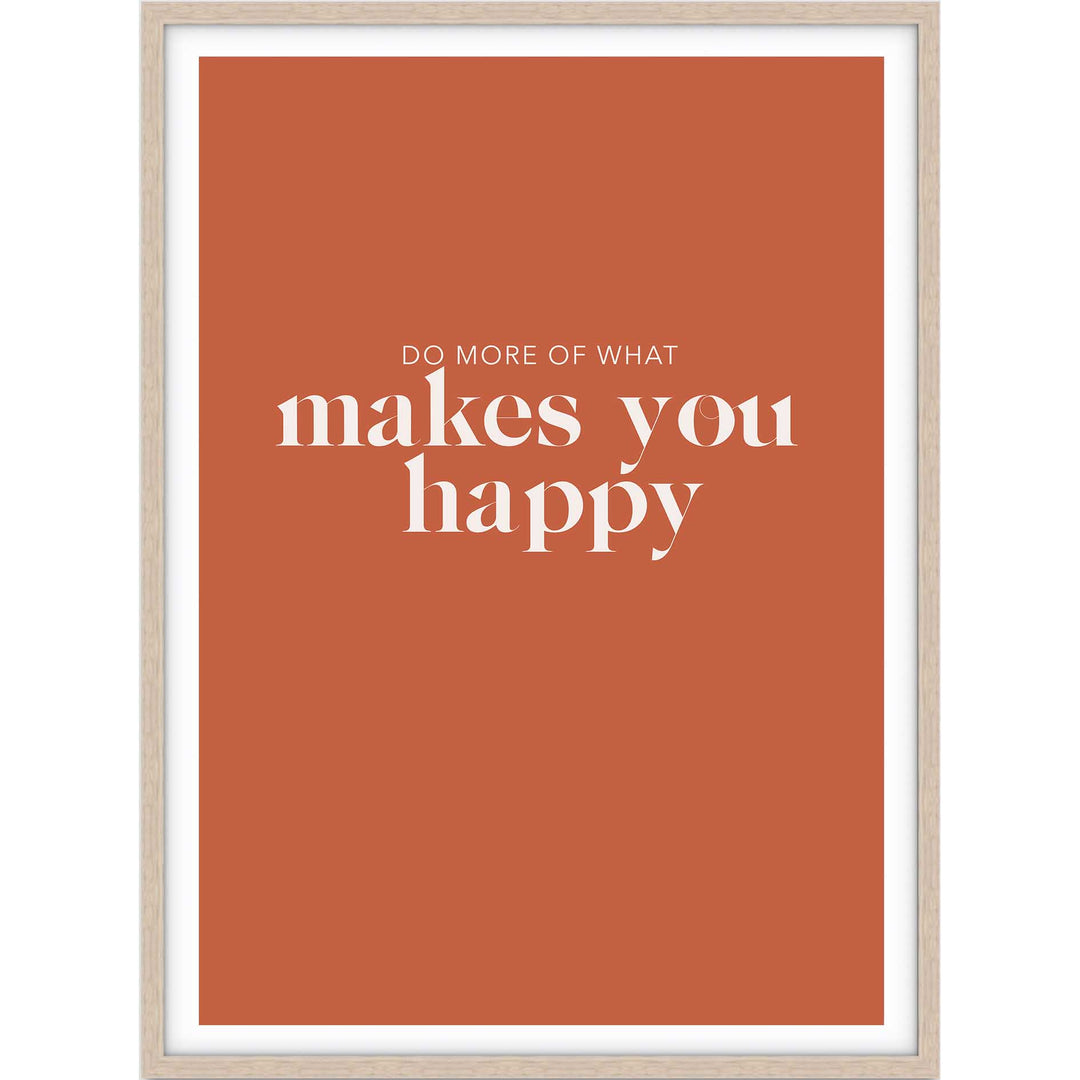Do What Makes You Happy