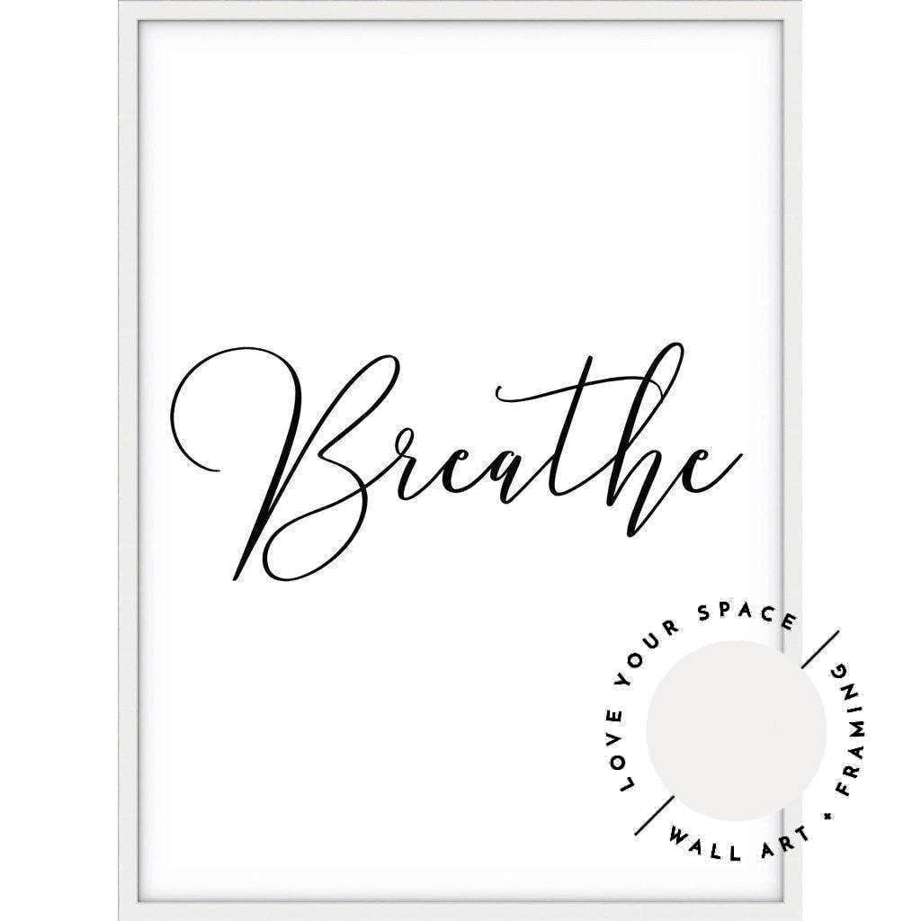 Breathe - Love Your Space