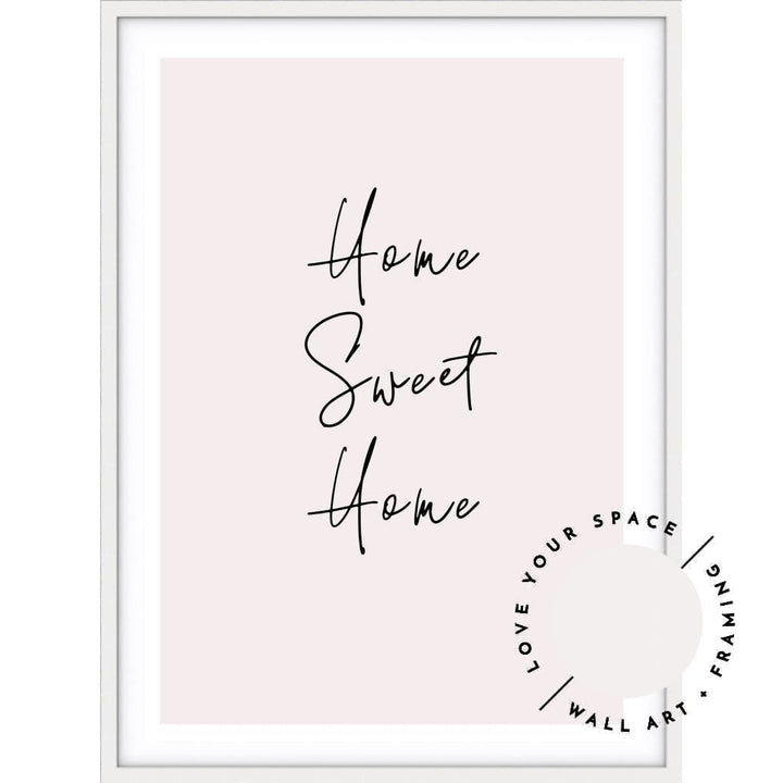 Home Sweet Home - Pink - Love Your Space