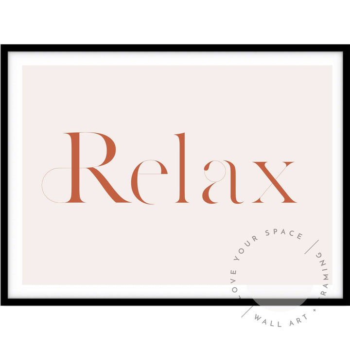 Relax Posters Prints & Visual Artwork