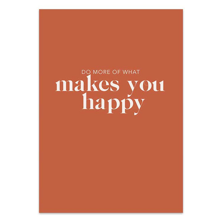 Do What Makes You Happy